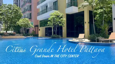 CITRUS GRANDE HOTEL PATTAYA