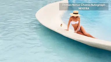 DOMES NORUZ CHANIA, AUTOGRAPH COLLECTION Adults Only 16+