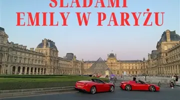 Paryż - Śladami Emily w Paryżu